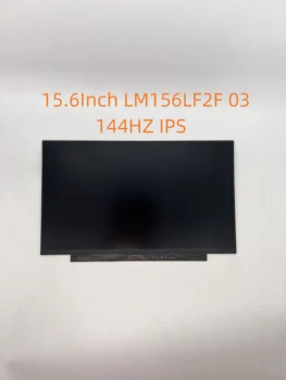 15,6-инчов led екрана 144 Hz LM156LF2F 03 EDP 40 контакти IPS екран 1920X1080