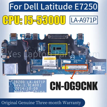 ZBZ00 LA-A971P за лаптоп Dell Latitude E7250 дънна Платка CN-0G9CNK I5-5300U SR23X 100％ Протестированная дънна Платка на Лаптоп