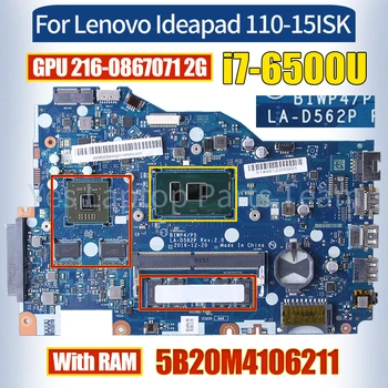 LA-D562P за Lenovo Ideapad 110-15ISK дънна Платка 5B20M4106211 i7-6500U 216-0867071 2G С оперативна памет от 100％ Протестированная дънна Платка на Лаптоп